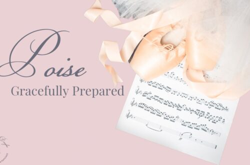 Ballet shoes on a pink background with a sheet of music. Text reads poise gracefully prepared