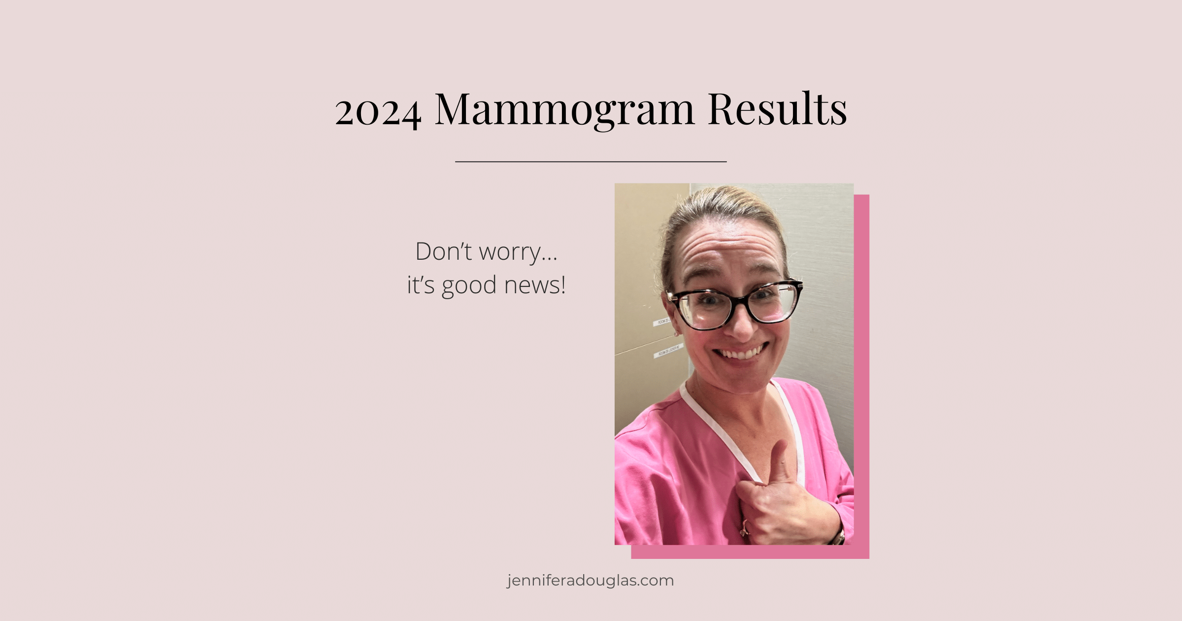 2024 Mammogram Results Jennifer A Douglas   2024 Mammogram 