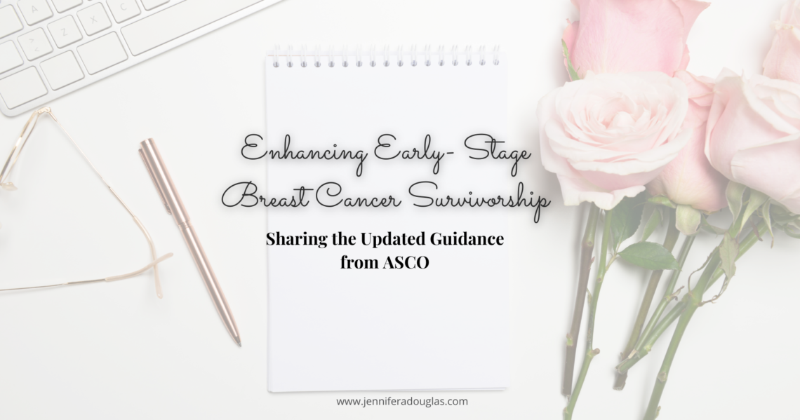 Background of a desk with pink roses with text reading "Enhancing Early Stage Breast Cancer Survivorship"