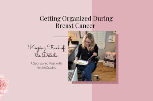 Pink background. Text reads Getting organized during breast cancer: Keeping track of the details. Photo of author looking at a file folder of papers