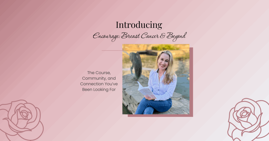 Photo of author with book. Text reads introducing encourage breast cancer and beyond