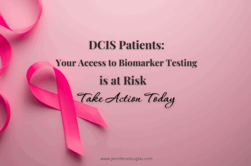 Pink background with a breast cancer pink ribbon. Text reads DCIS patients Your access to biomarker testing is at risk take action today.