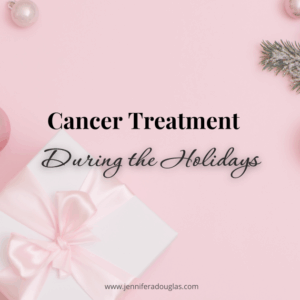 Pink background with pink Christmas ornaments, a pine branch and a present. The text reads cancer treatment during the holidays.