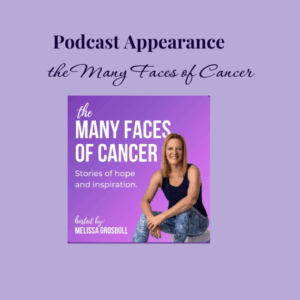 Lavender background. Text reads Podcast appearance many faces of cancer. Photo of a podcast clip with the host smiling