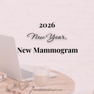 Pink Overlay with a background of a desk and laptop. Text reads "2026 New Year, New Mammogram"